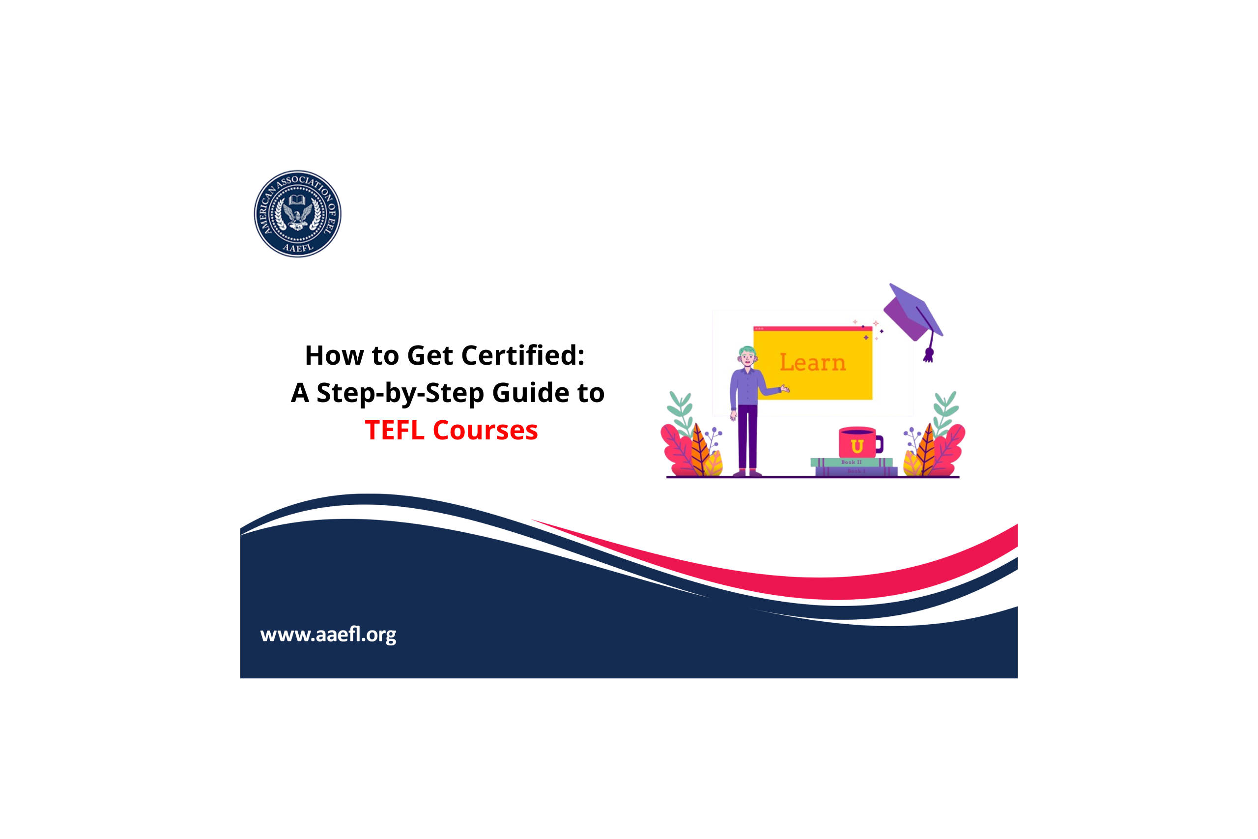 How to Get Certified: A Step-by-Step Guide to TEFL Courses